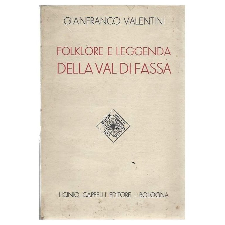 FOLKLORE E LEGGENDA DELLA VAL DI FASSA