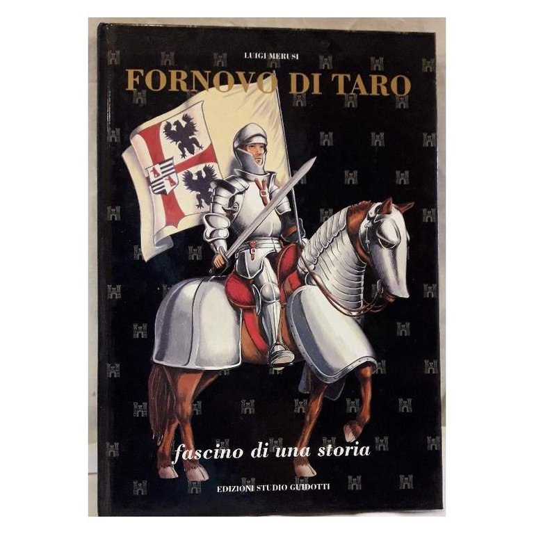 FORNOVO DI TARO- FASCINO DI UNA STORIA(1993)