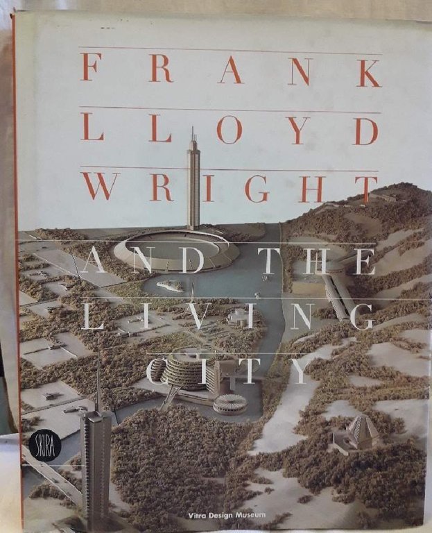 FRANK LLOYD WRIGHT AND THE LIVING CITY(1998)