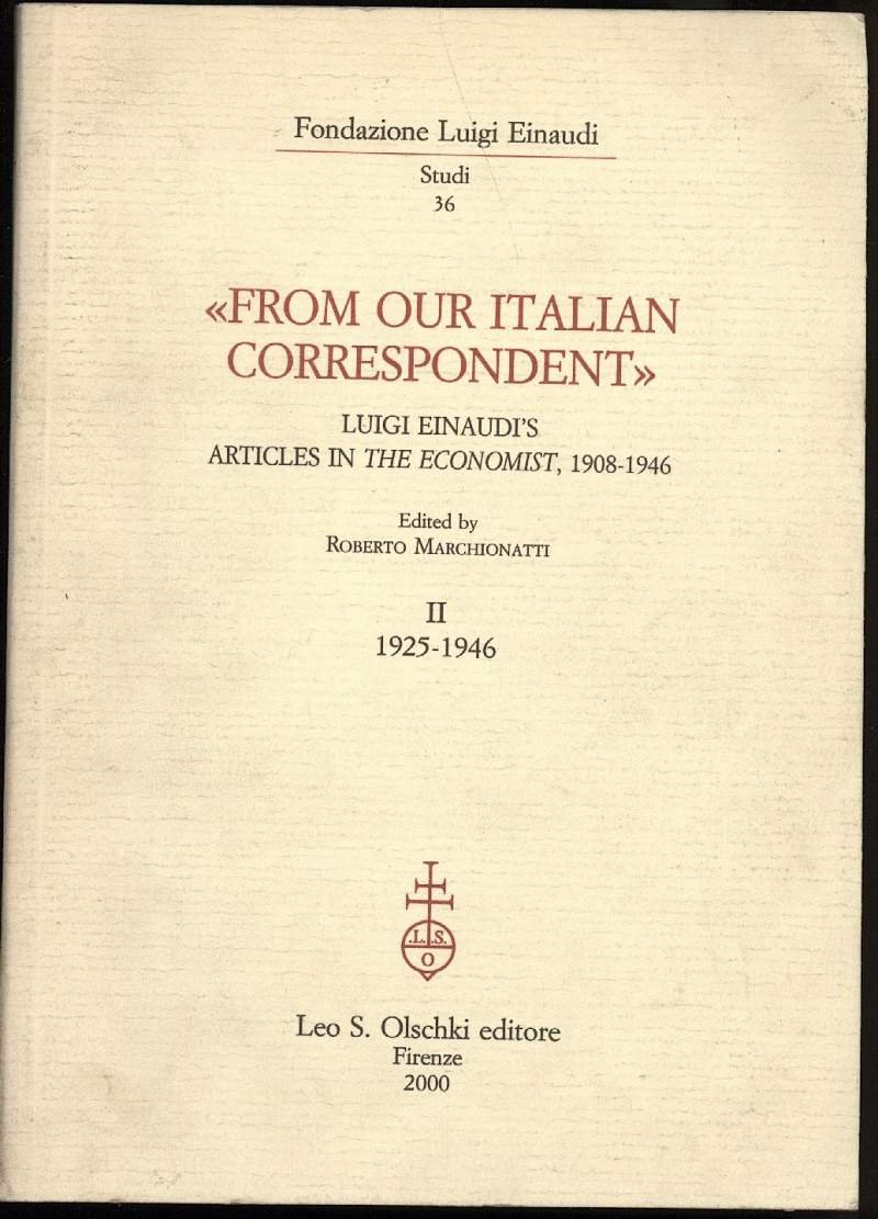 FROM OUR ITALIAN CORRESPONDENT-Voll II- 1925-1946