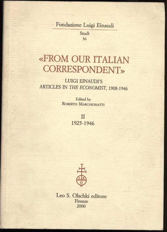 FROM OUR ITALIAN CORRESPONDENT-Voll II- 1925-1946