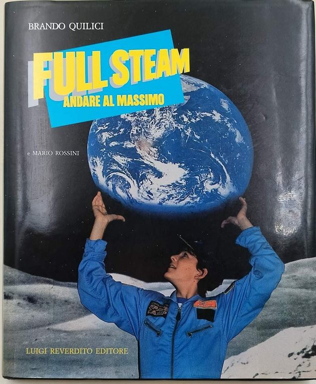 FULL STEAM-ANDARE AL MASSIMO(1986)