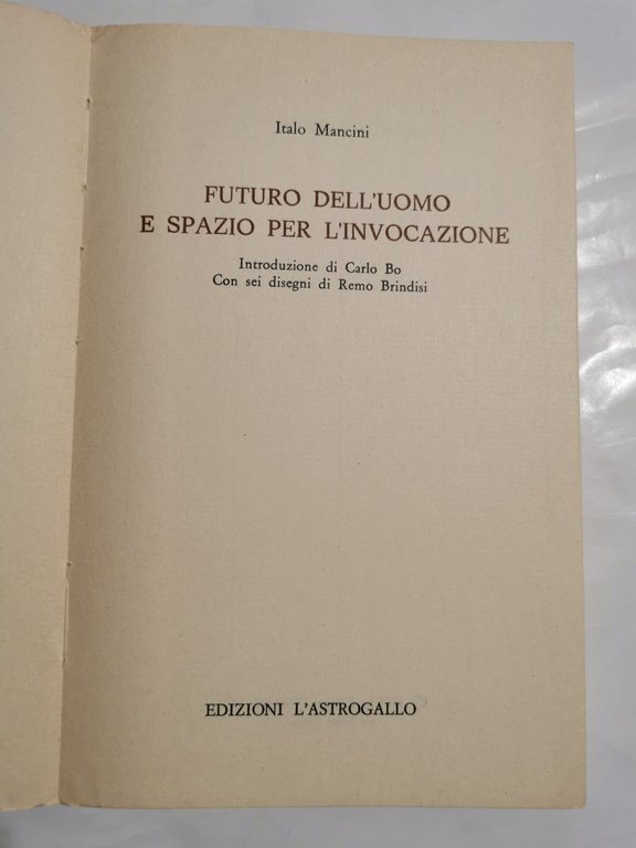 Futuro dell'uomo e spazio per l'invocazione