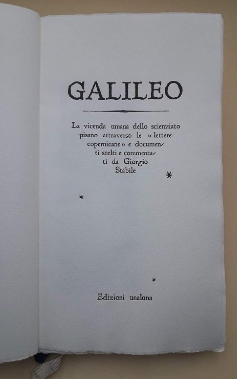 GALILEO-LA VICENDA UMANA DELLO SCIENZIATO PISANO ATTRAVERSO LE "LETTERE COPERNICANE"(1999)