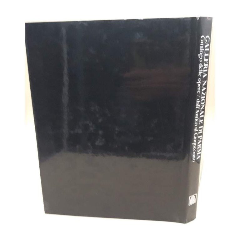 GALLERIA NAZIONALE DI PARMA-CATALOGO DELLE OPERE DALL'ANTICO AL CINQUECENTO(1997)