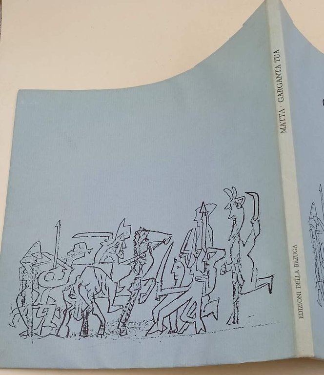 GARGANTA TUA-TRADUZIONE GRAFICA DEL 1^ LIBRO DI RABELAIS(1981)