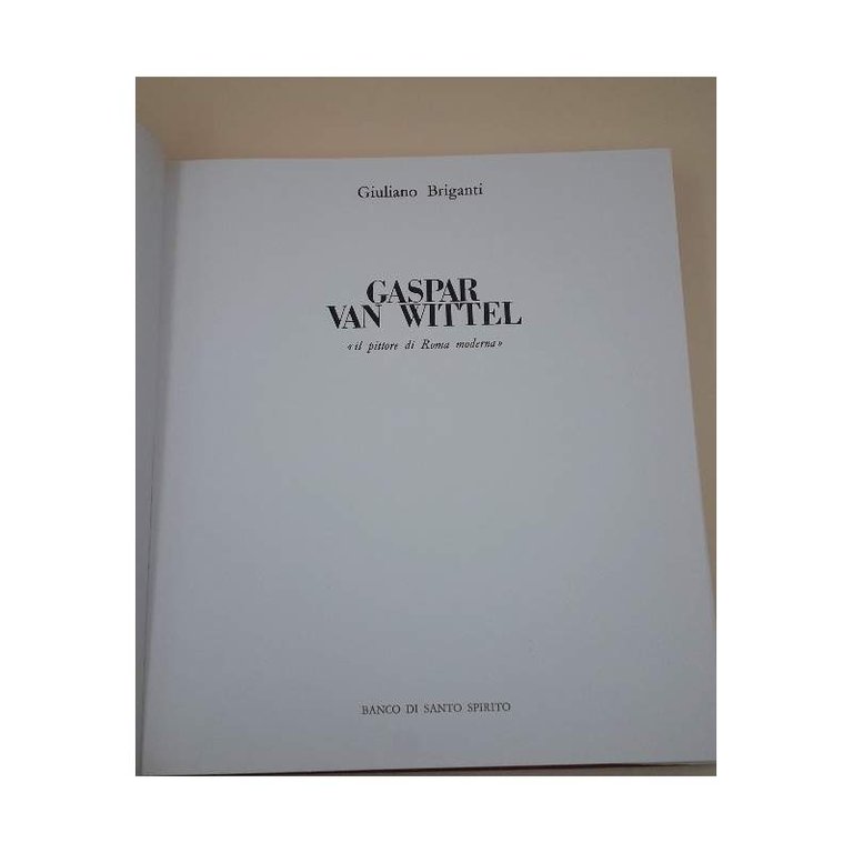 GASPAR VAN WITTEL- IL PITTORE DI ROMA MODERNA(1966)