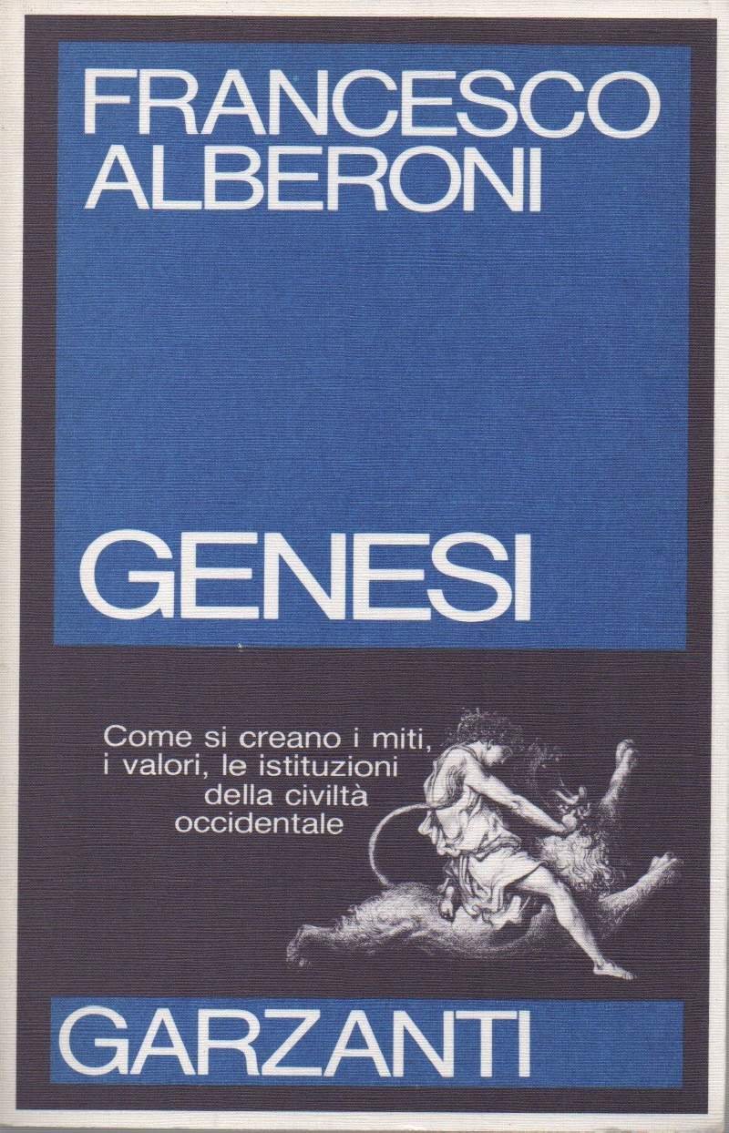 GENESI - Come si creano i miti, i valori, le …
