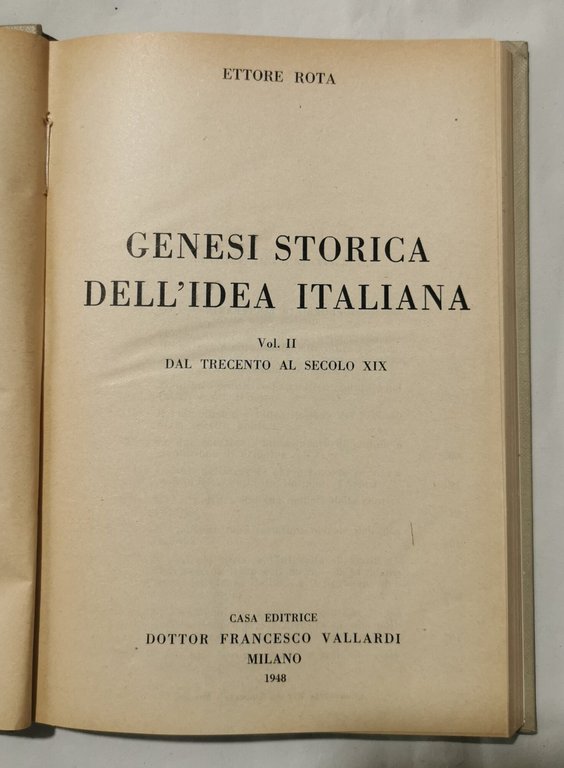 Genesi storica dell'idea italiana - Dal Trecento al sec. XIX …