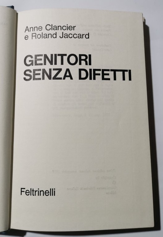 Genitori senza difetti - una guida psicologica verso una famiglia …