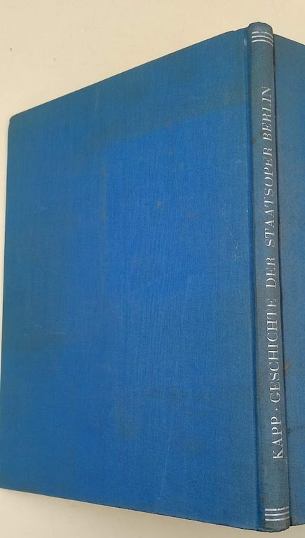 GESCHICHTE DER STAATSOPER BERLIN( 1937)