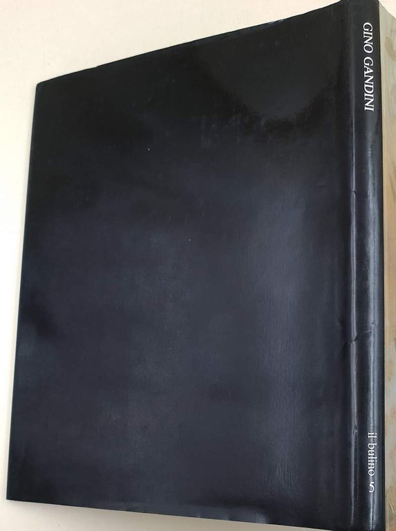 GINO GANDINI SETTANTASEI OPERE(1958-1983) SCELTE E ANNOTATE DA MAURO BINI(1983)