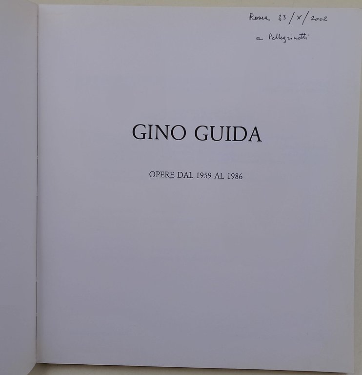 Gino Guida- Opere dal 1959 al 1986
