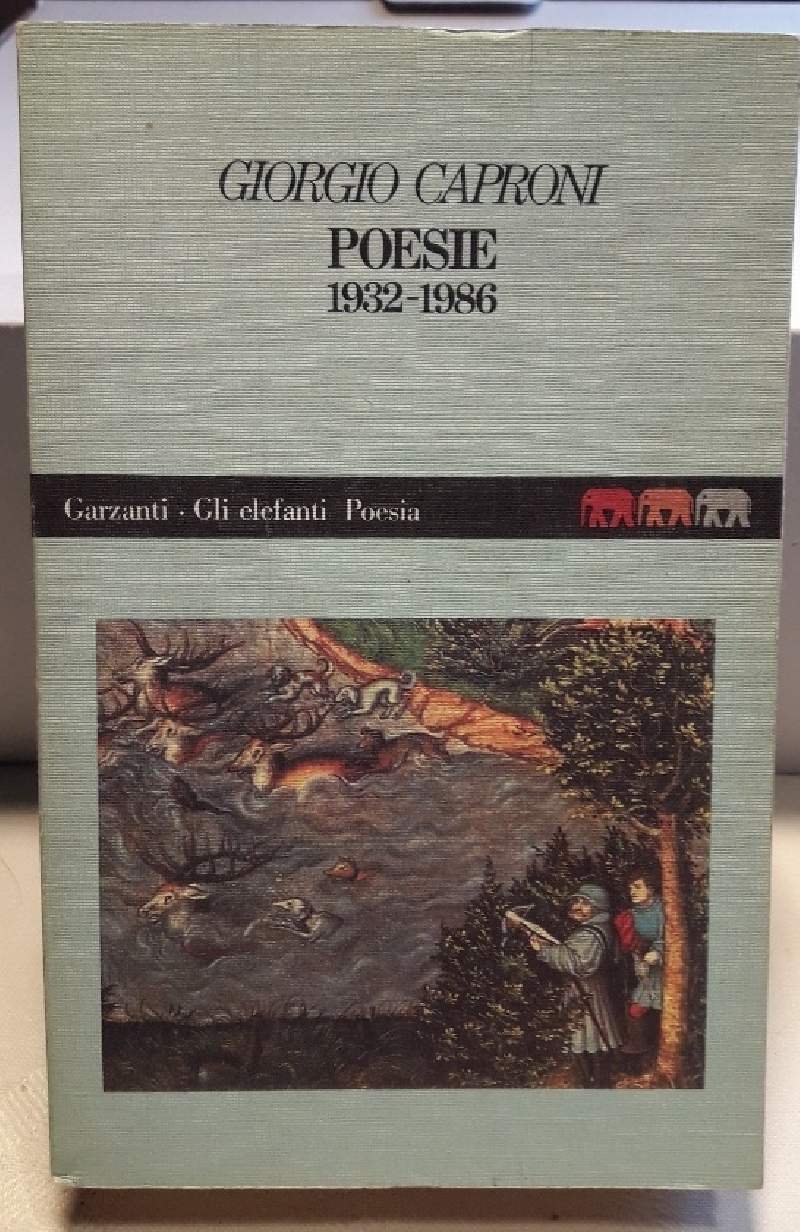 GIORGIO CAPRONI POESIE 1932-1986(1989)