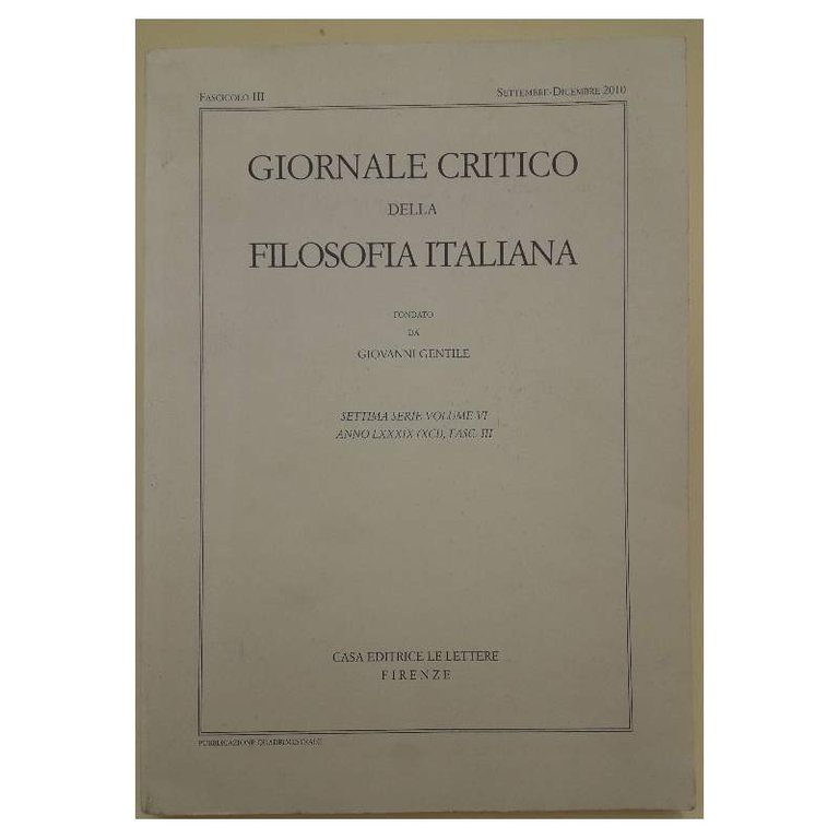 GIORNALE CRITICO DELLA FILOSOFIA ITALIANA FONDATO DA GIOVANNI GENTILE(2010)