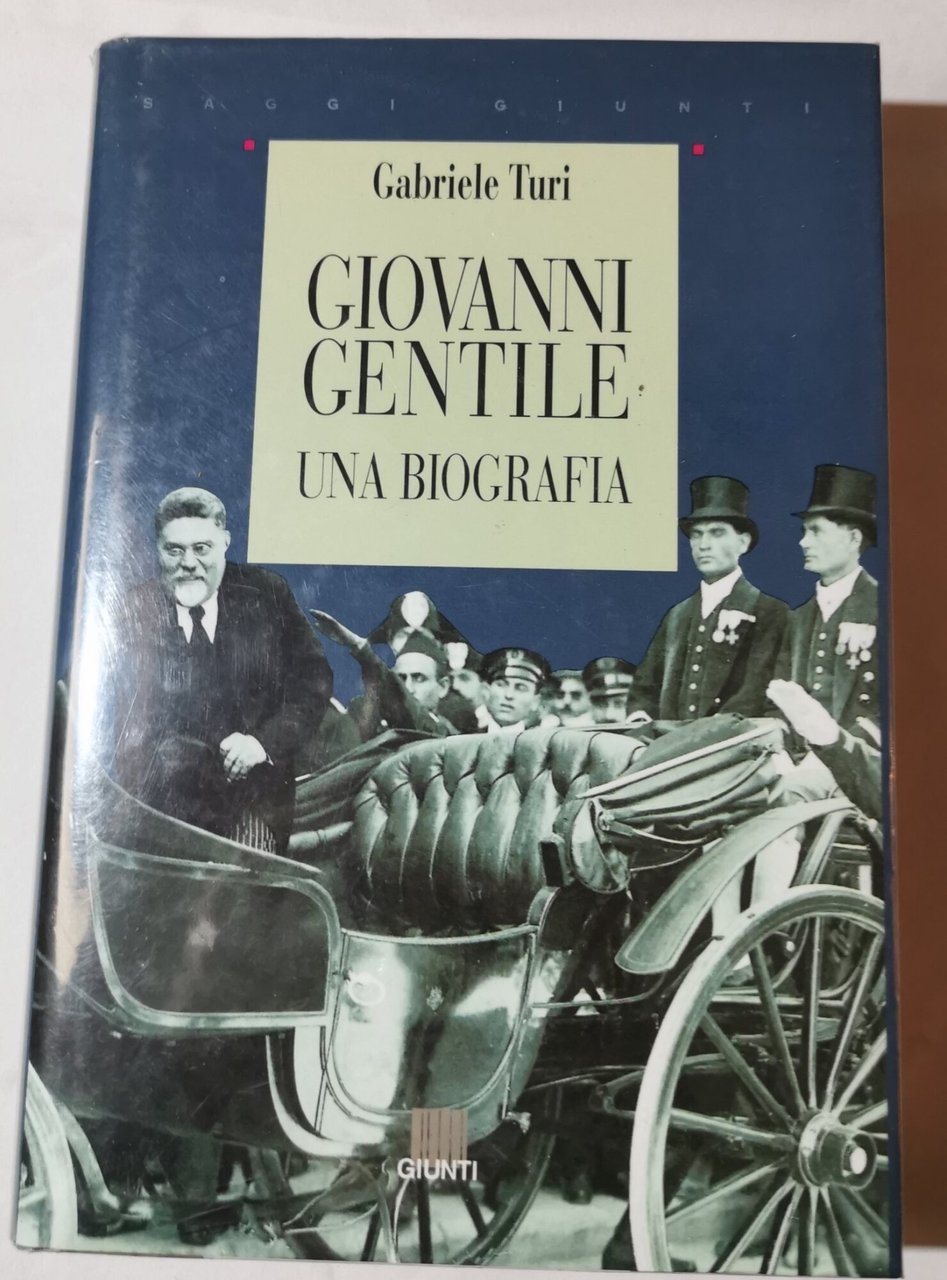 Giovanni Gentile,-una biografia.