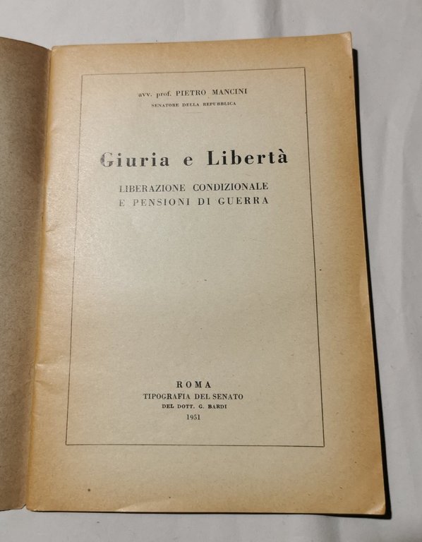 Giuria e liberta' - Liberazione condizionale e pensioni di guerra
