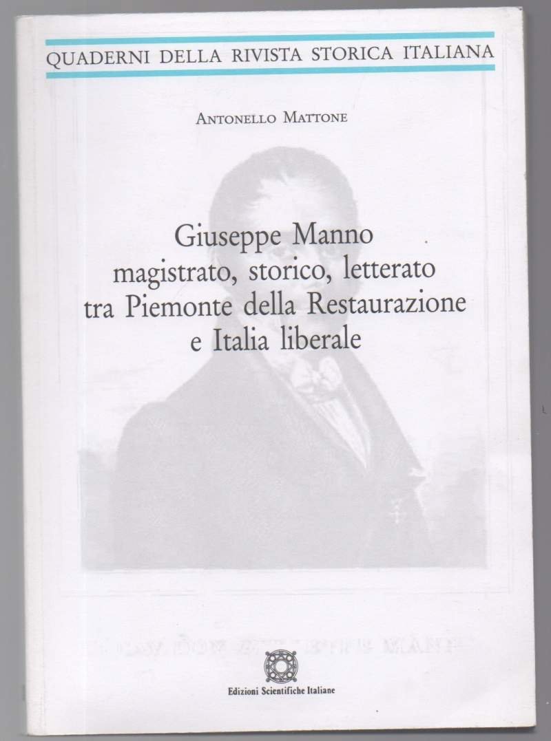 GIUSEPPE MANNO MAGISTRATO, STORICO, LETTERATO TRA PIEMONTE DELLA RESTAURAZIONE E … | Immagine principale