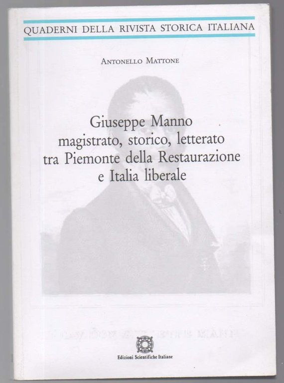 GIUSEPPE MANNO MAGISTRATO, STORICO, LETTERATO TRA PIEMONTE DELLA RESTAURAZIONE E …