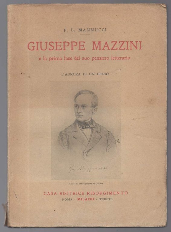 Giuseppe Mazzini e la prima fase del suo pensiero letterario