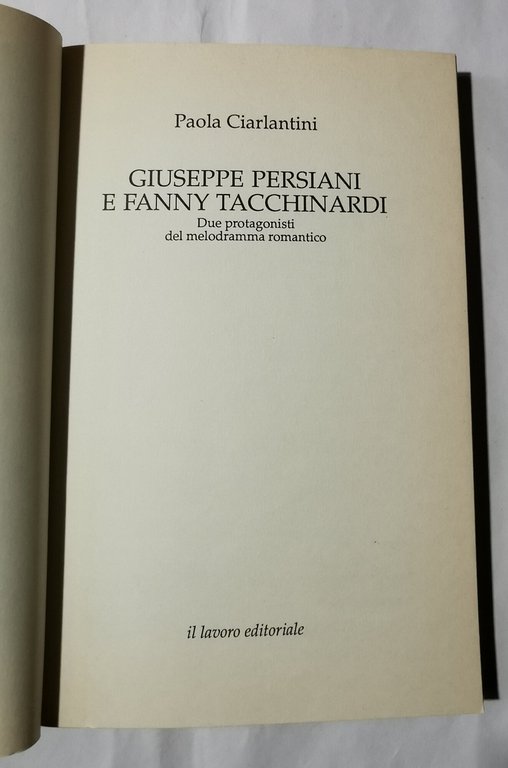 Giuseppe Persiani e Fanny Tacchinardi - Due protagonisti del melodramma …