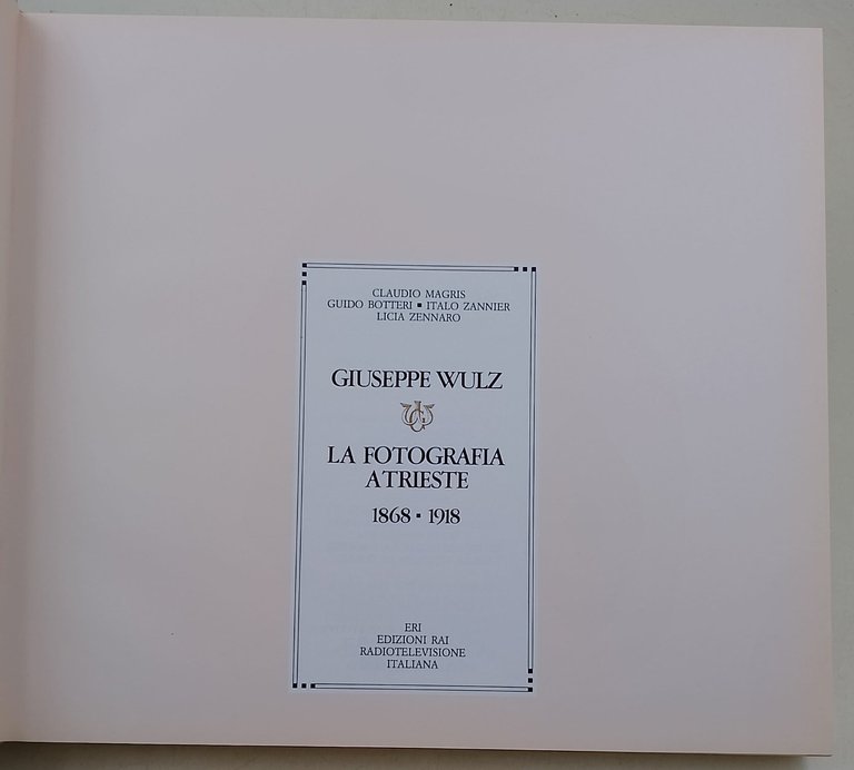 Giuseppe Wulz-La forografia a Trieste- 1868-1918