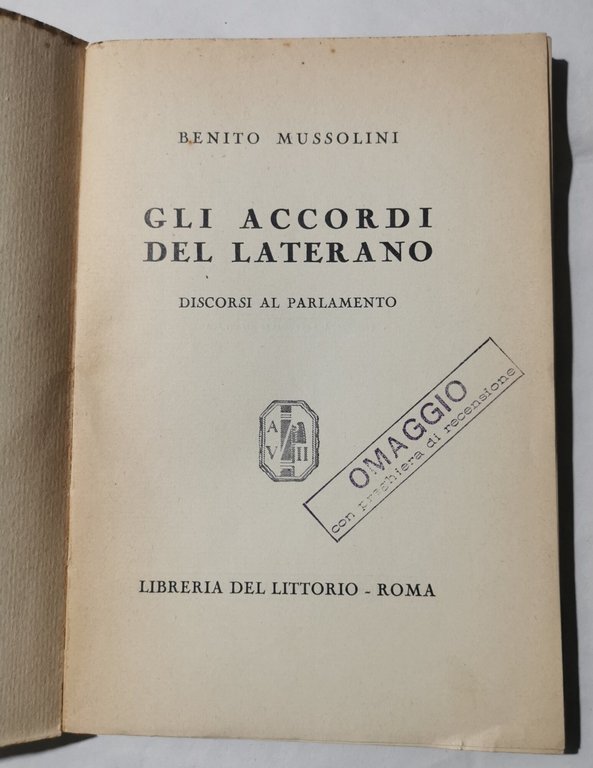 Gli accordi del Laterano - Discorsi al Parlamento