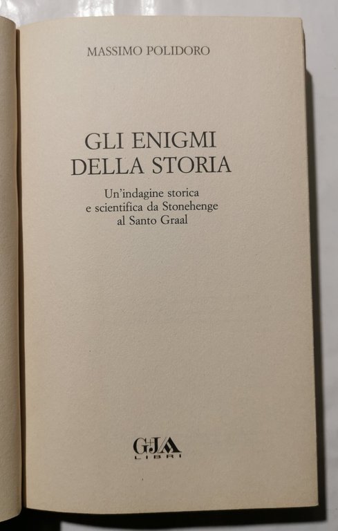 Gli enigmi della storia - un'indagine storica e scientifica da …