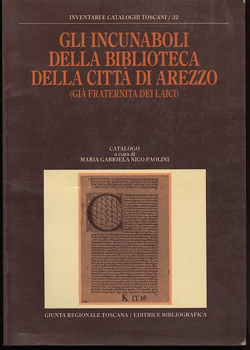 GLI INCUNABOLI DELLA BIBLIOTECA DELLA CITTA DI AREZZO(gia fraternita dei …