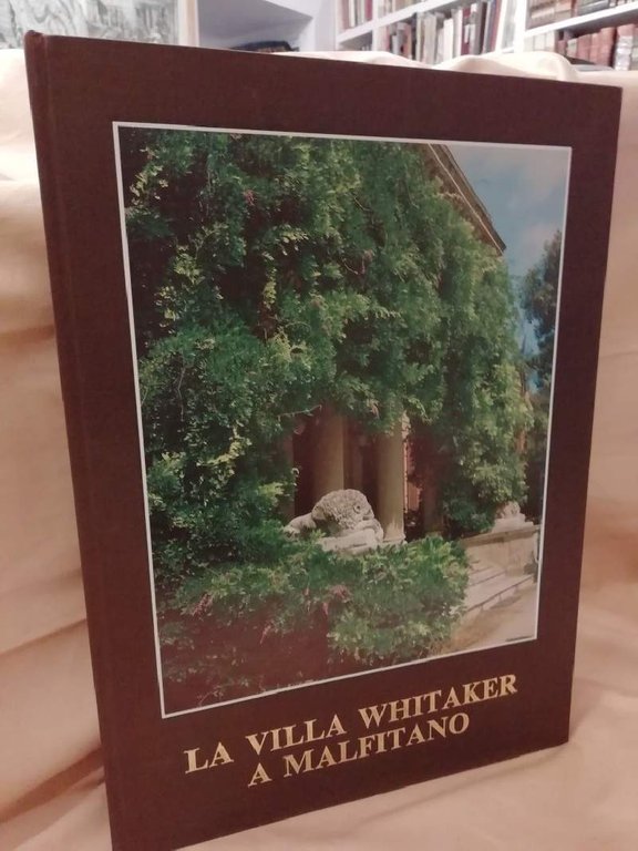GLI INGHAM-WHITAKER DI PALERMO E LA VILLA A MALFITANO(1990)