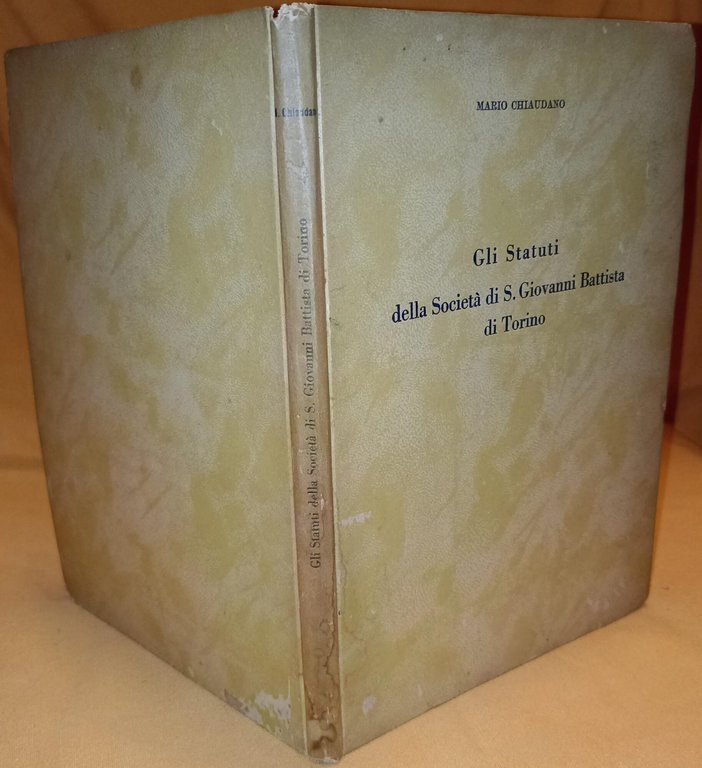 Gli Statuti della Società di S. Giovanni Battista di Torino …