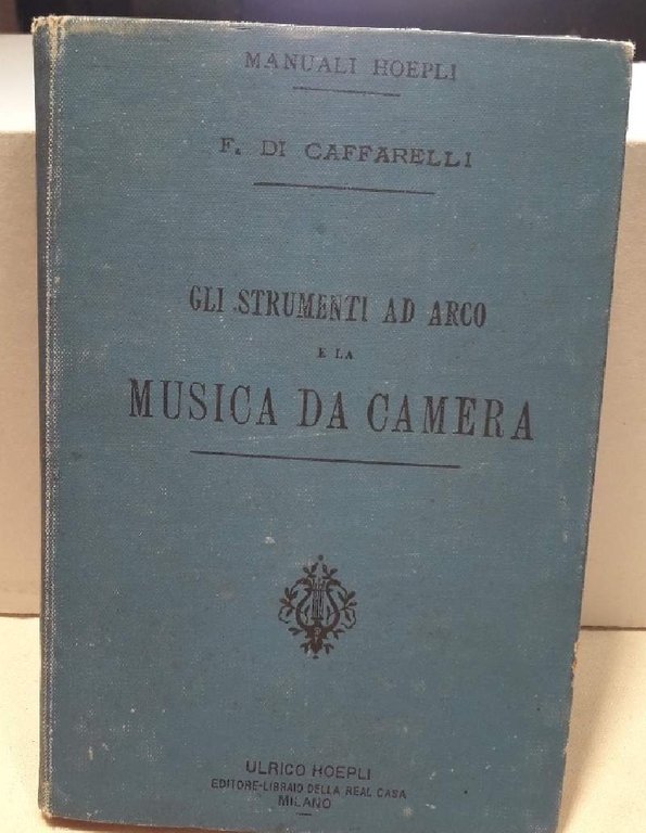 GLI STRUMENTI AD ARCO E LA MUSICA DA CAMERA( 1894)