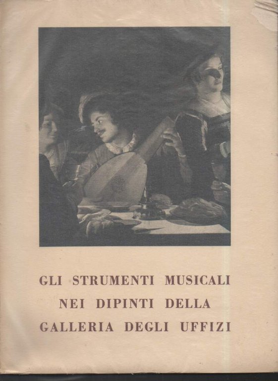 GLI STRUMENTI MUSICALI NEI DIPINTI DELLA GALLERIA DEGLI UFFIZI (1952)