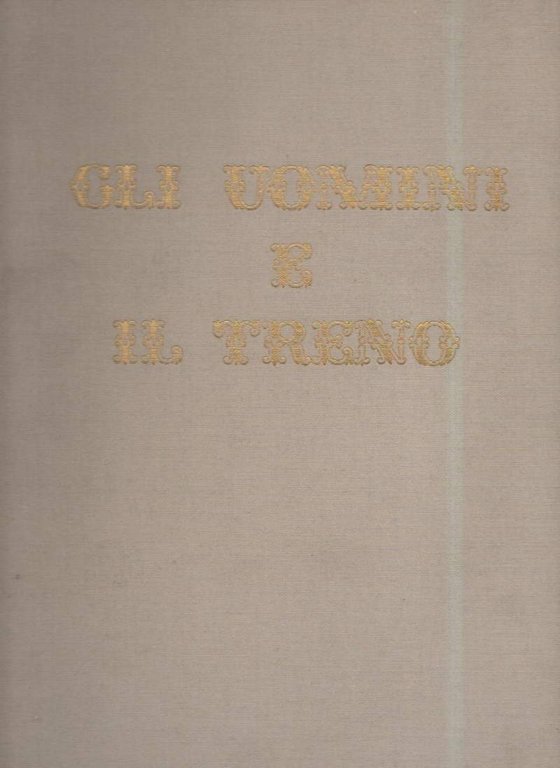 GLI UOMINI E IL TRENO (1960)