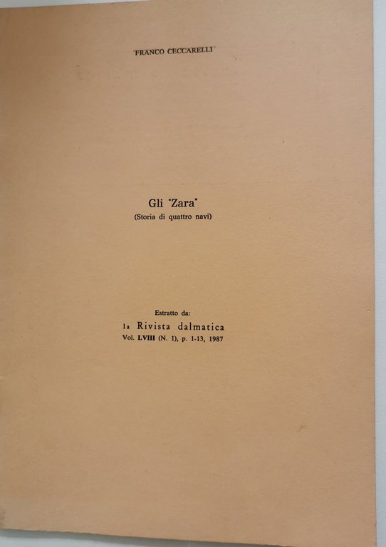 Gli ''Zara'' ( storia di quattro navi )
