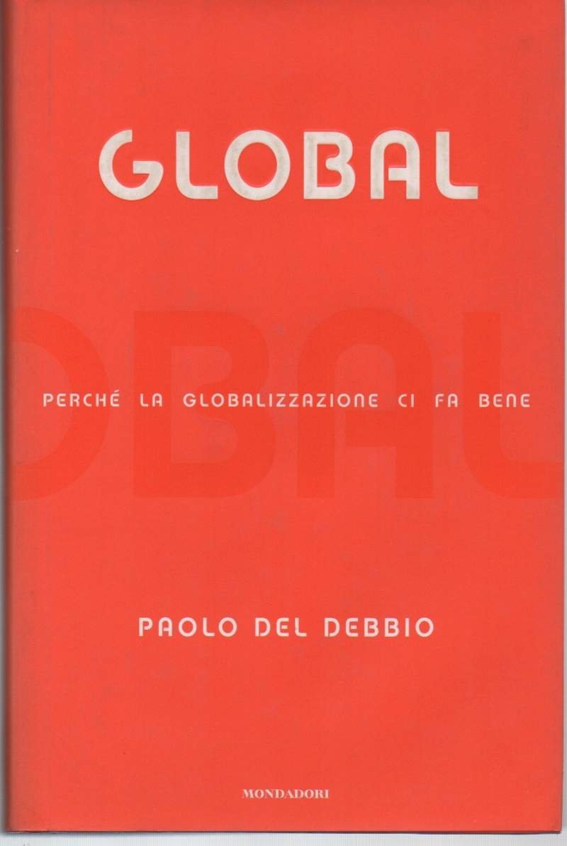 GLOBAL-Perchè la globalizzazione ci fa bene (2002)