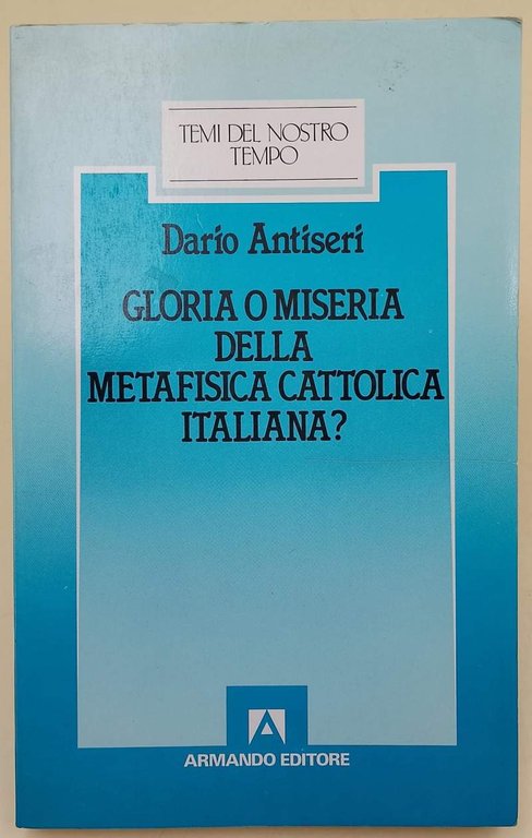 GLORIA O MISERIA DELLA METAFISICA CATTOLICA ITALIANA?(1987) | Immagine Gallery 2