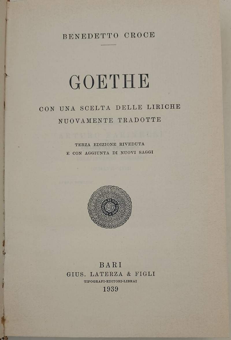 GOETHE CON UNA SCELTA DELLE LIRICHE NUOVAMENTE TRADOTTE( 1939)