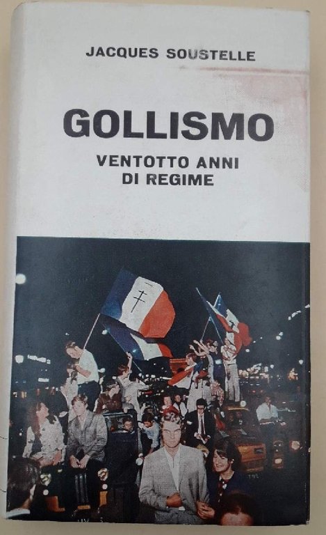 GOLLISMO- VENTOTTO ANNI DI REGIME(1969)