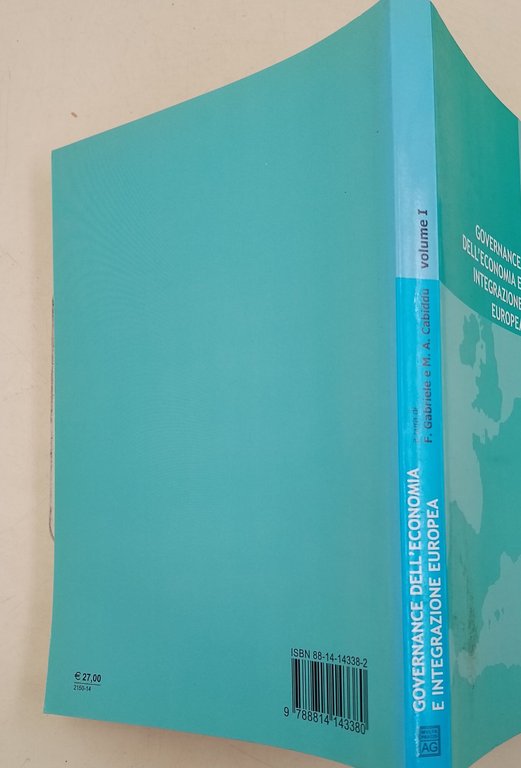 Governance dell'economia e integrazione Europea-Processi di decisione politica e sovranità …