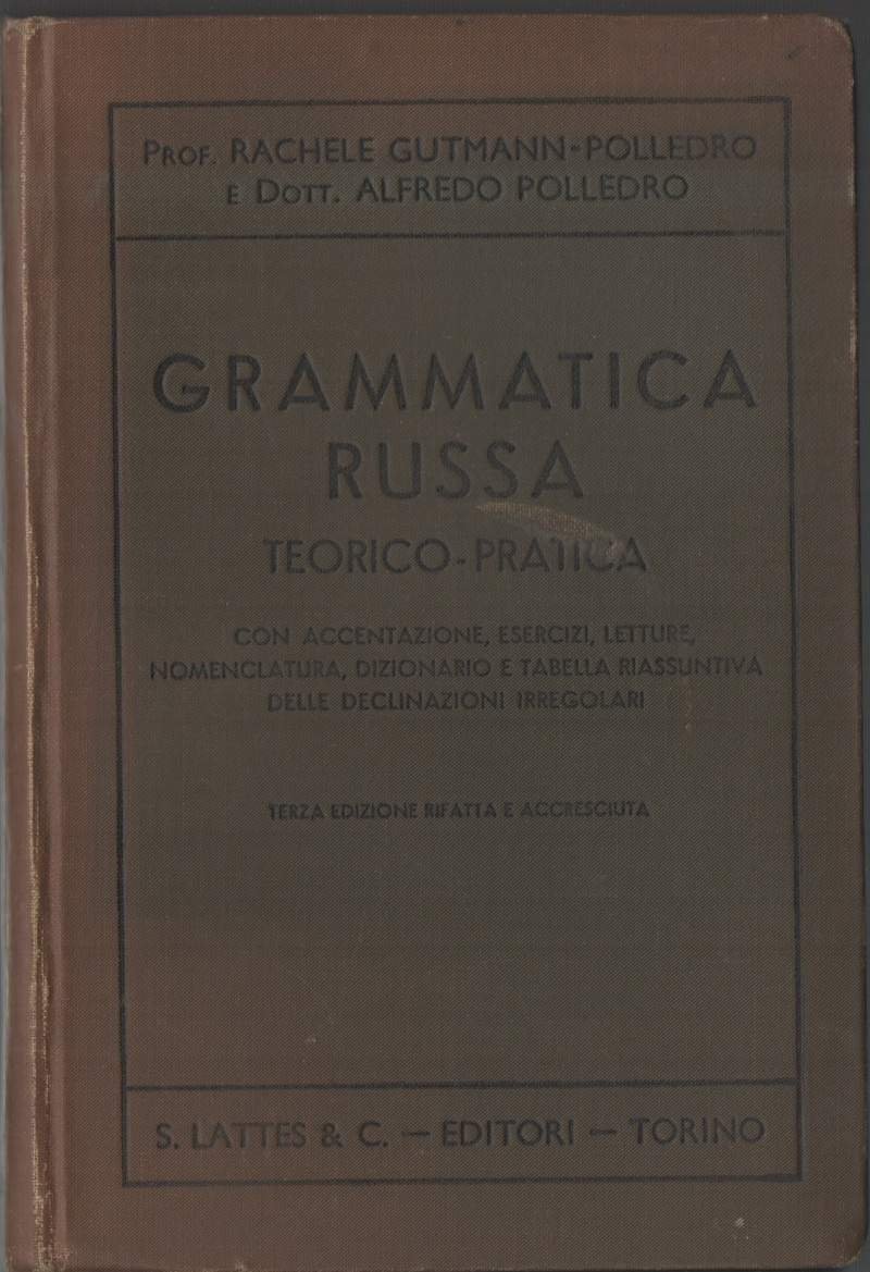 GRAMMATICA RUSSA TEORICO-PRATICA (1933)