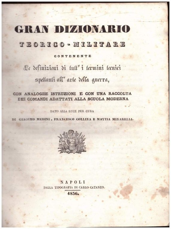 GRAN DIZIONARIO TEORICO-MILITARE contenente le definizioni di tutt'i termini tecnici … | Immagine Gallery 2