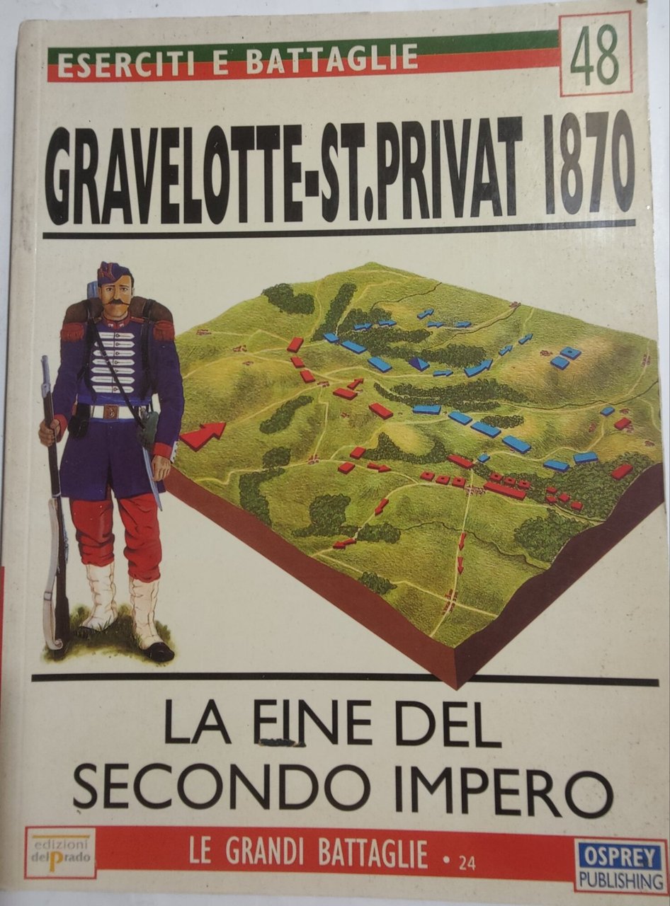 Gravelotte- St.Privat 1870 - La fine del secondo Impero