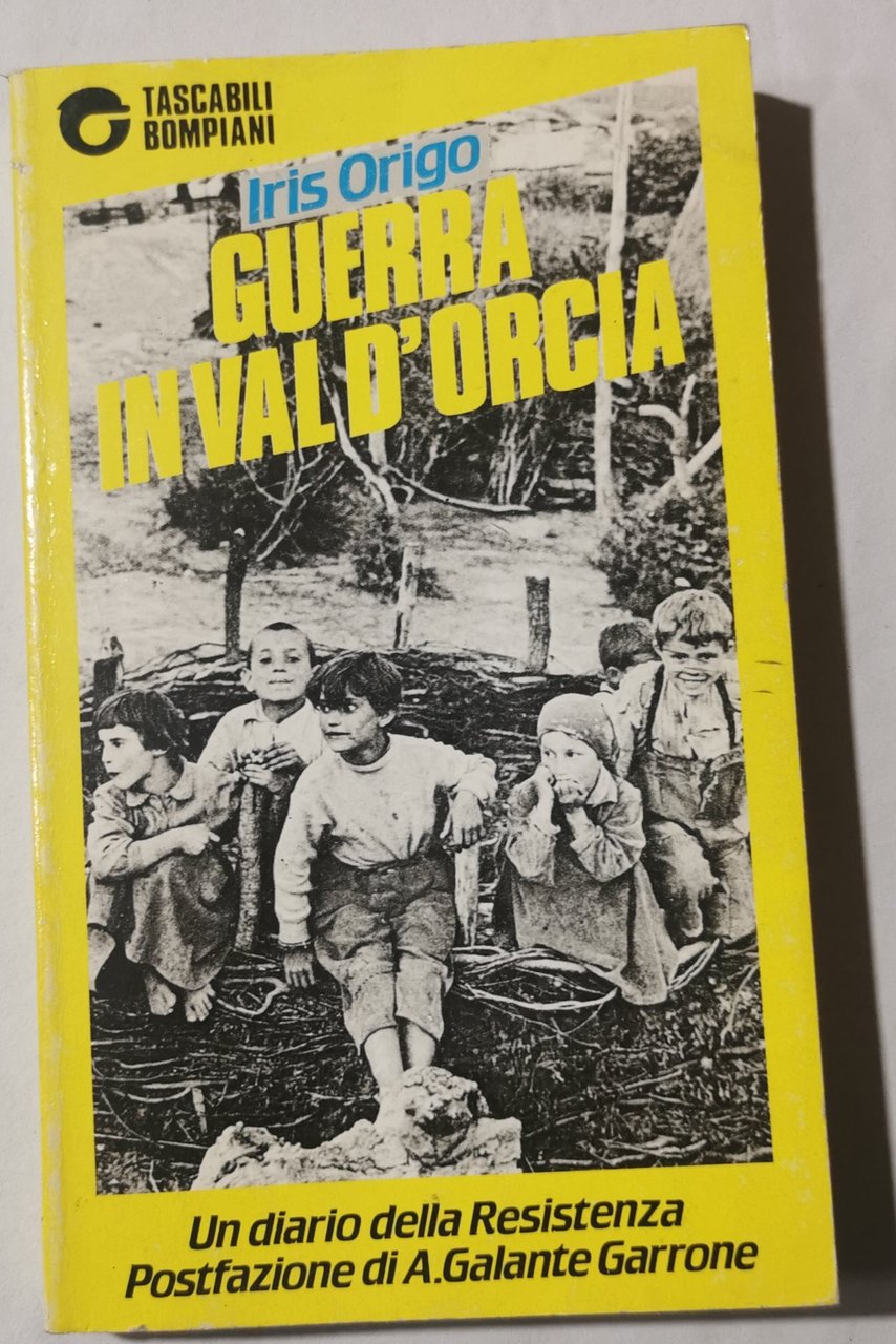 Guerra in Val d'Orcia - Un diario della Resistenza
