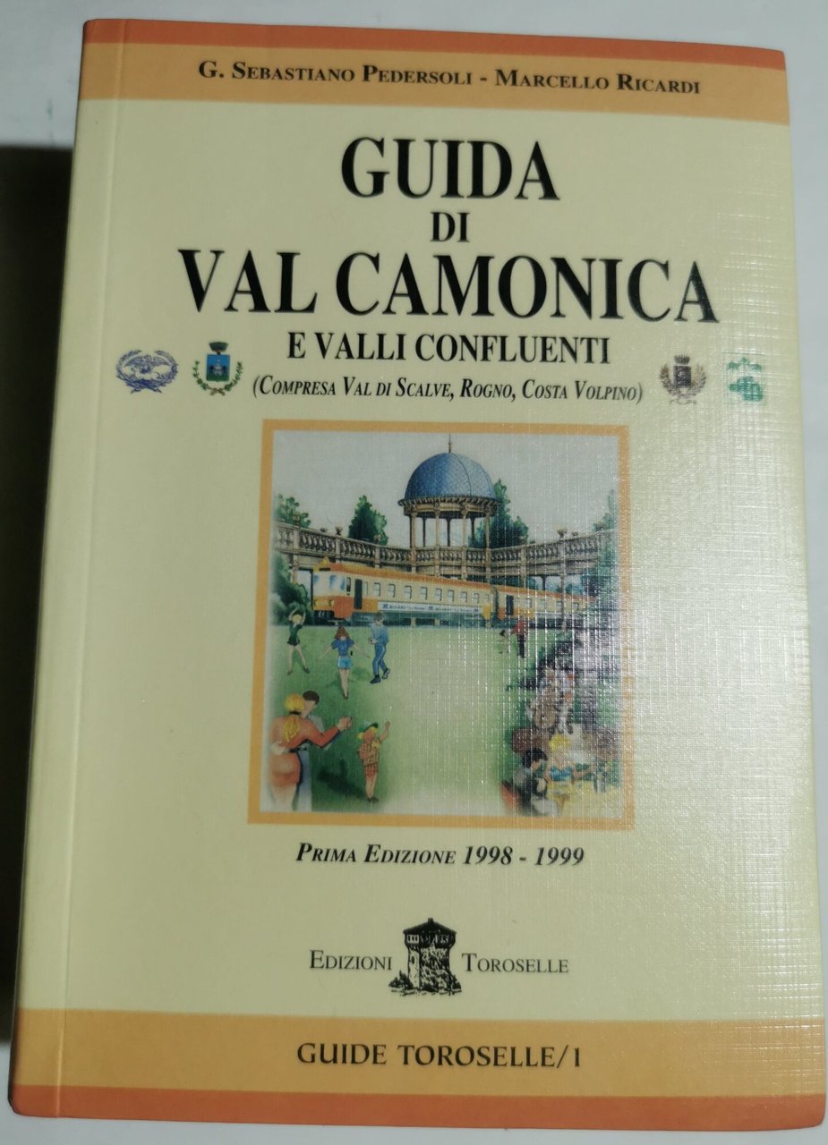 Guida di Val Camonica e valli confluenti