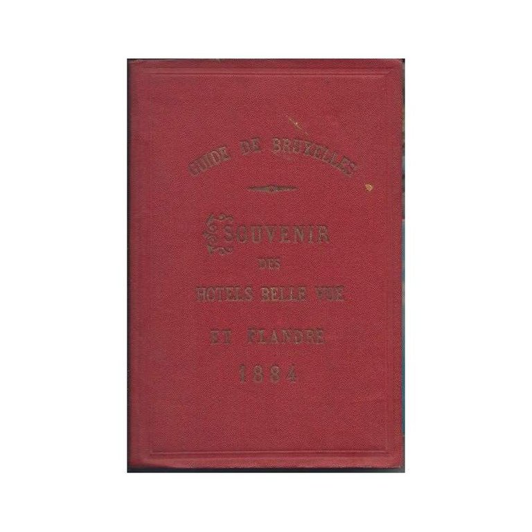 GUIDE DE BRUXELLES ET DE SES ENVIRONS - Souvenir des …