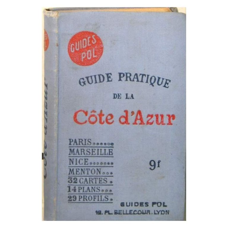 GUIDE PRATIQUE DE LA COTE D'AZUR ET DE PROVENCE