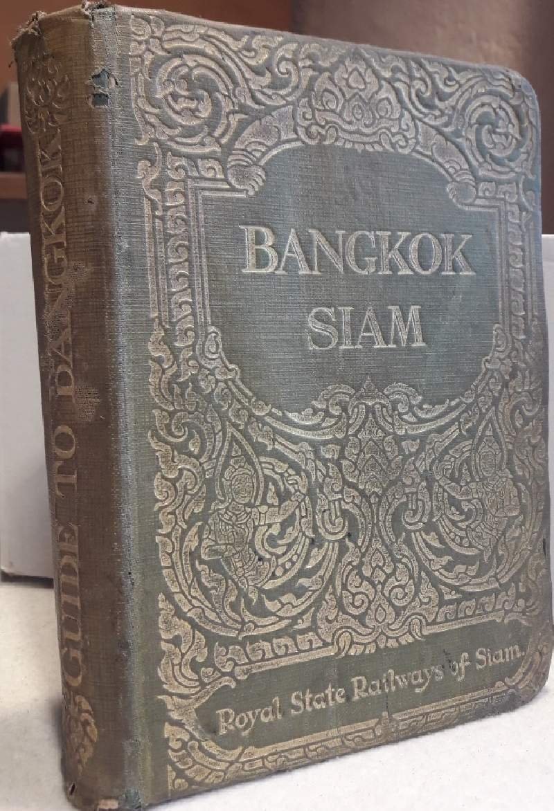 GUIDE TO BANKOK WITH NOTES ON SIAM(1928)