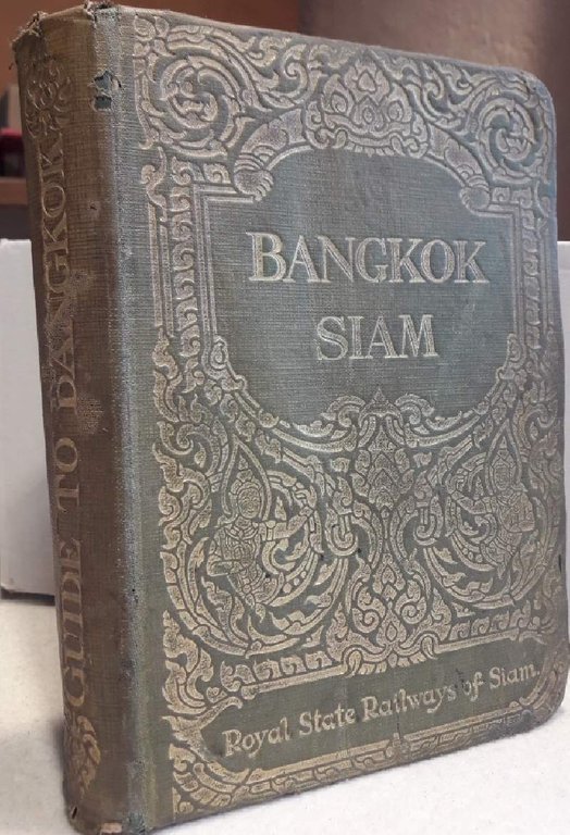 GUIDE TO BANKOK WITH NOTES ON SIAM(1928)