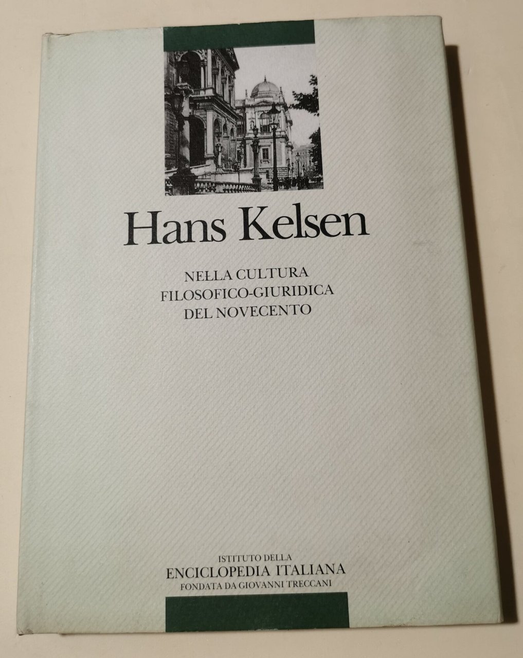 Hans Kelsen nella cultura filosofico - giuridica del Novecento